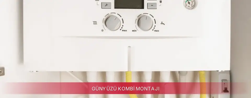 Günyüzü İlçemi İmmergas Kombi Montajı